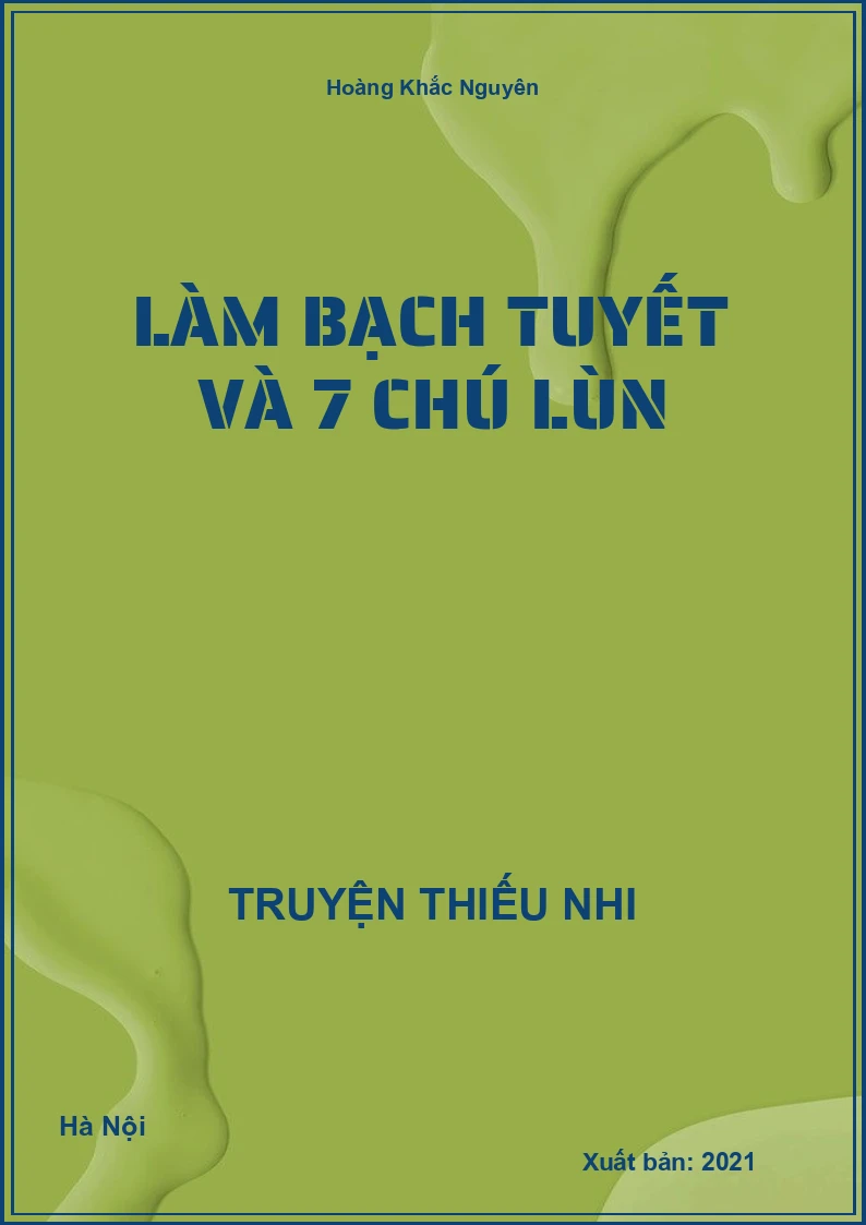 Làm bạch tuyết và 7 chú lùn