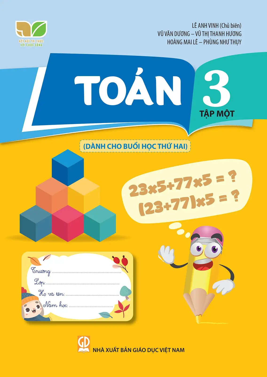 Toán Lớp 3 Tập 1 Dành Cho Buổi Học Thứ Hai (Kết Nối Tri Thức Với Cuộc Sống)