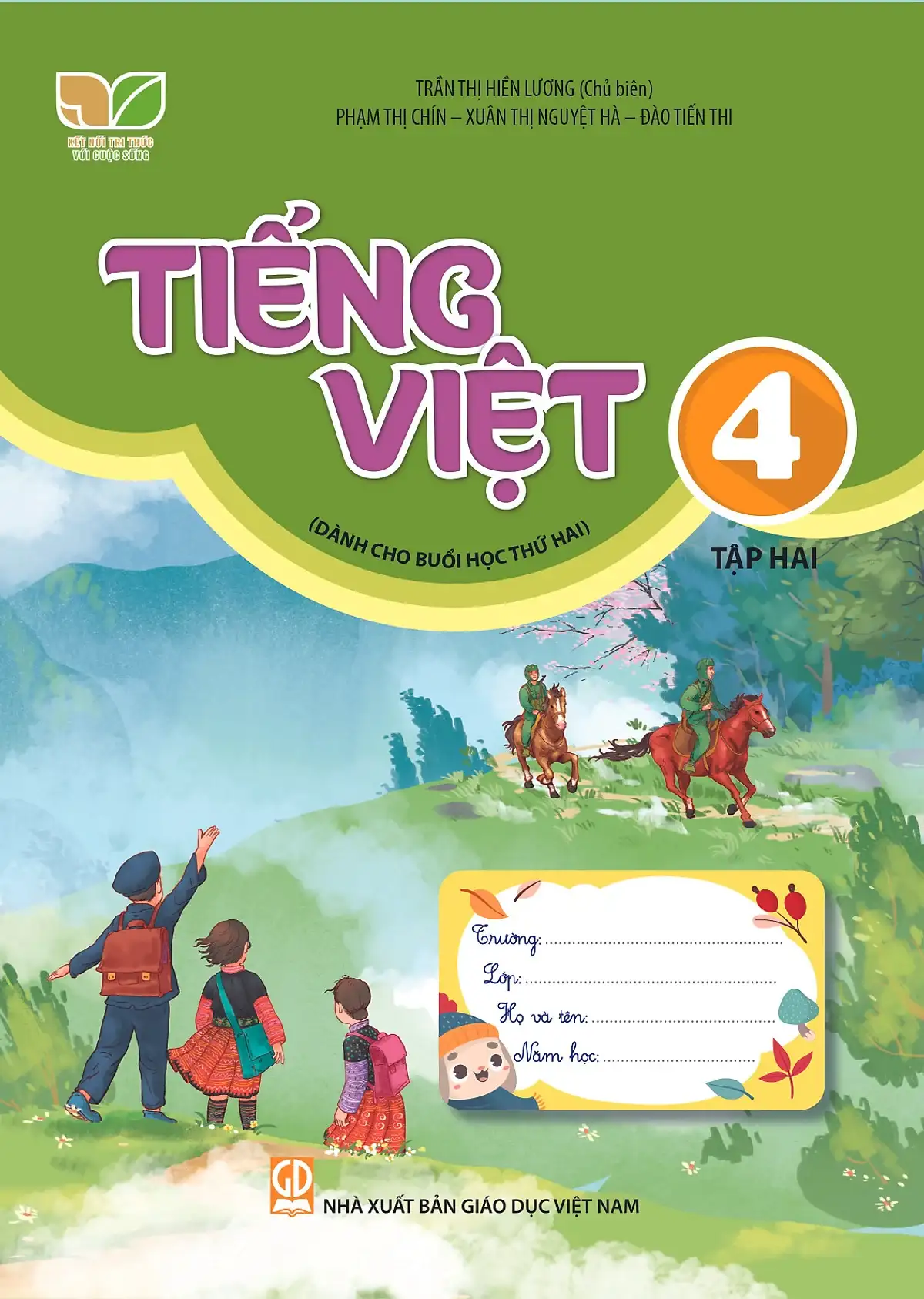 Tiếng Việt Lớp 4 Tập 2 Dành Cho Buổi Học Thứ Hai (Kết Nối Tri Thức Với Cuộc Sống)