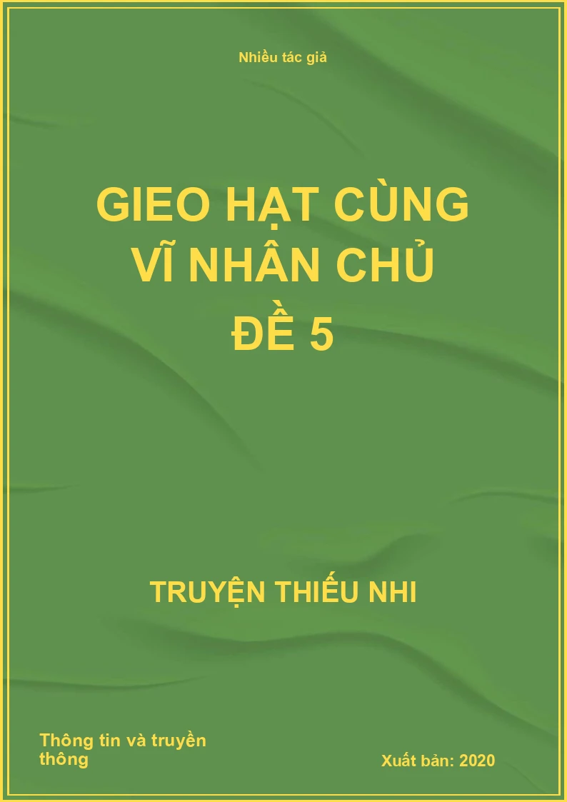 Gieo hạt cùng vĩ nhân chủ đề 5