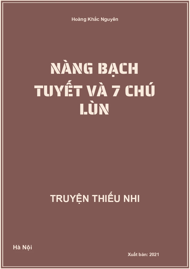 Nàng bạch tuyết và 7 chú lùn