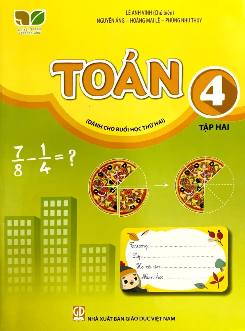 Toán Lớp 4 Tập 2 Dành Cho Buổi Học Thứ Hai (Kết Nối Tri Thức Với Cuộc Sống)