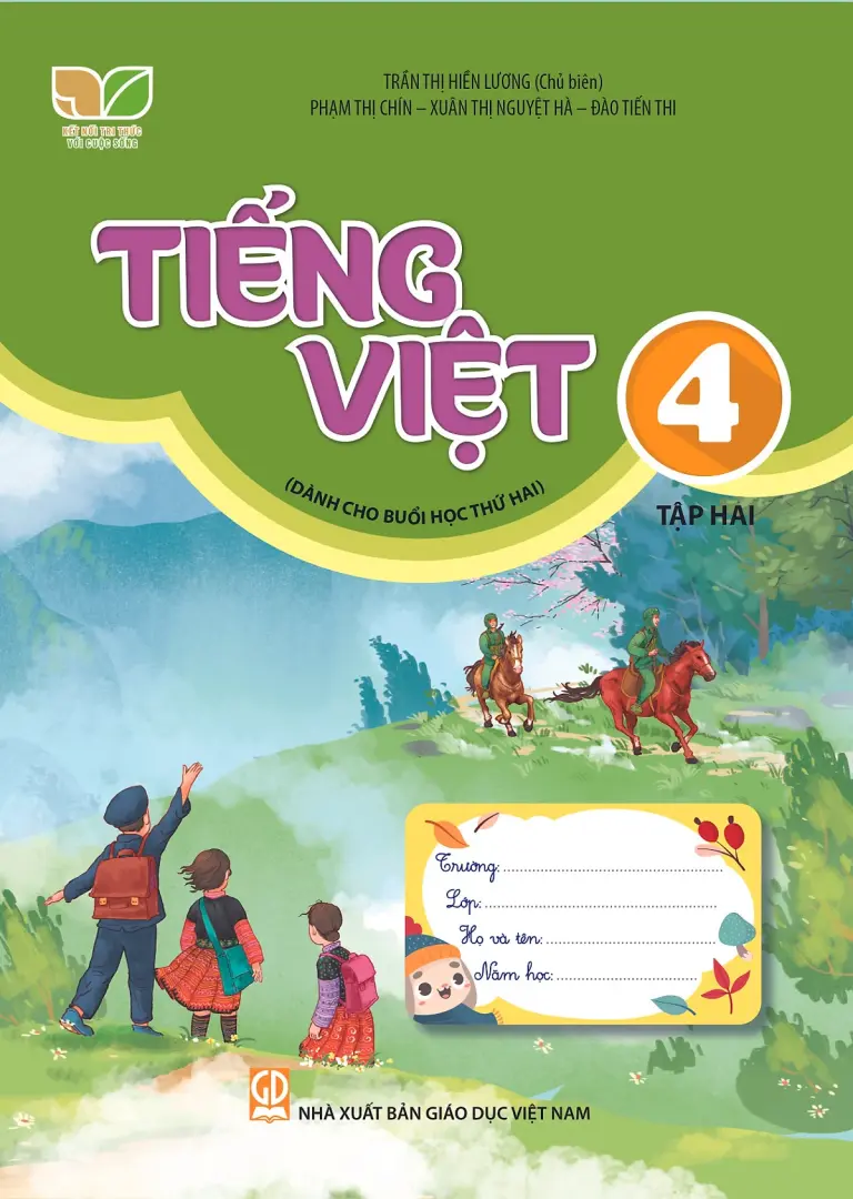 Tiếng Việt Lớp 4 Tập 2 Dành Cho Buổi Học Thứ Hai (Kết Nối Tri Thức Với Cuộc Sống)