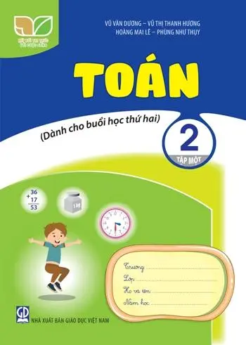 Toán Lớp 2 Tập 1 Dành Cho Buổi Học Thứ 2 (Kết Nối Tri Thức Với Cuộc Sống)