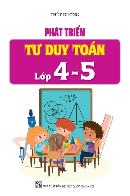 Phát triển tư duy Toán 4-5