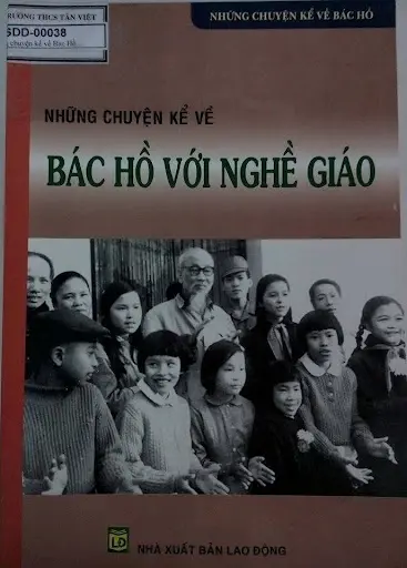 Những chuyện kể vê Bác Hồ với nghề giáo