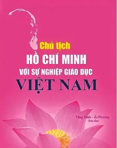Chủ tịch Hồ Chí Minh với sự nghiệp giáo dục Việt Nam
