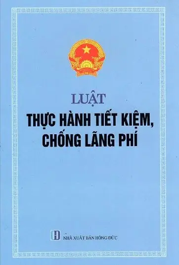 Tìm hiểu Luật thực hành tiết kiệm chống lãng phí