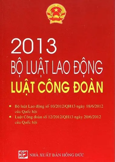 2013 Bộ Luật lao động Luật công đoàn