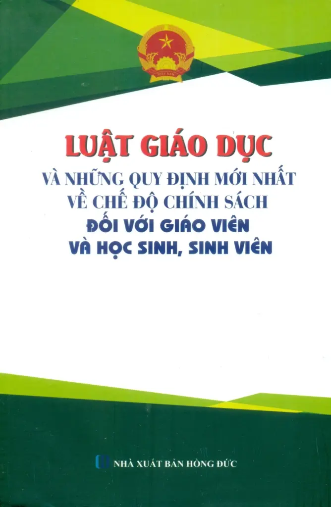 Luật giáo dục và những quy định mới nhất về chế độ chính sách đối với giáo viên và học sinh, sinh viên