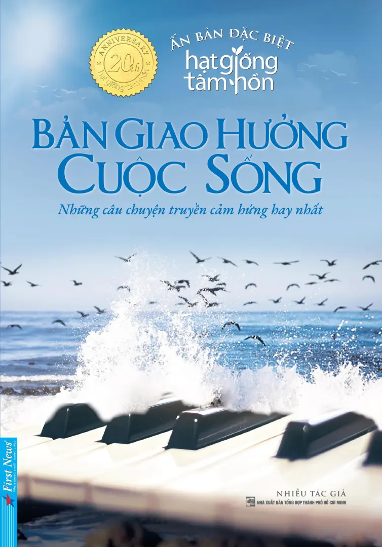 Bản giao hưởng cuộc sống (Những câu chuyện hạt giống tâm hồn hay nhất)