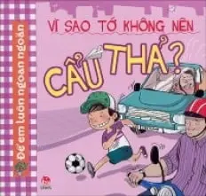 Vì sao em không nên: cẩu thả