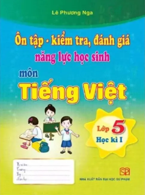 Ôn tập kiểm tra, đánh giá năng lực học sinh môn Tiếng việt 5/1