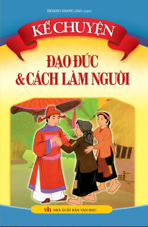 Kể chuyện đạo đức và cách làm người