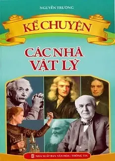 Kể chuyện các nhà vật lý