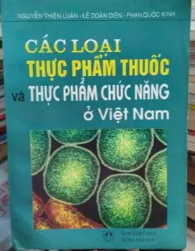 Các loại thực phẩm thuốc và thực phẩm chức năng ở Việt Nam