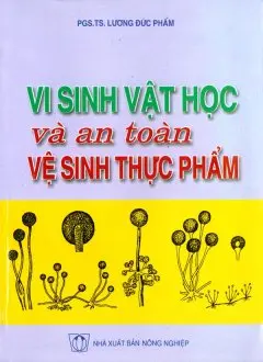 Vi sinh vật học và an toàn vệ sinh thực phẩm