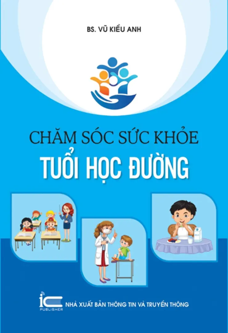 Chăm sóc và bảo vệ sức khỏe học đường