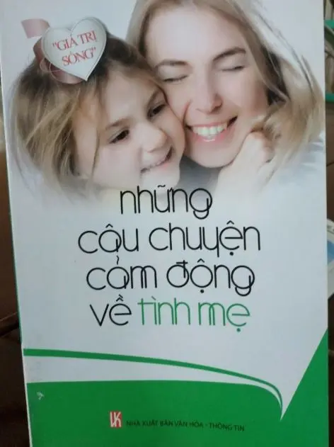Những câu chuyện cảm động về tình mẹ