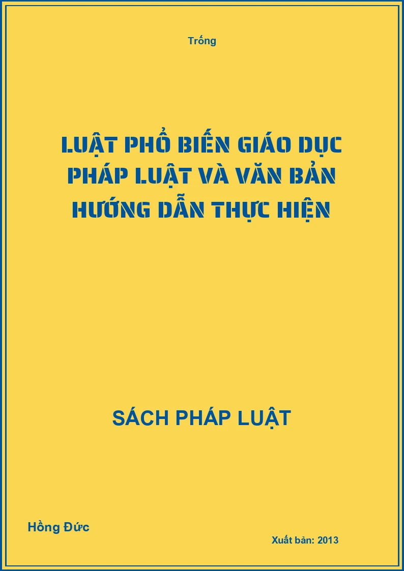 Luật phổ biến giáo dục pháp luật và văn bản hướng dẫn thực hiện