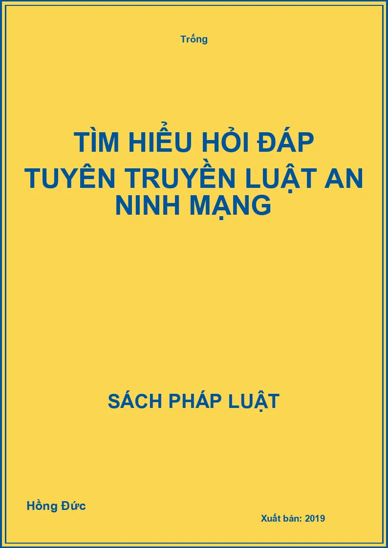 Tìm hiểu hỏi đáp tuyên truyền Luật an ninh mạng