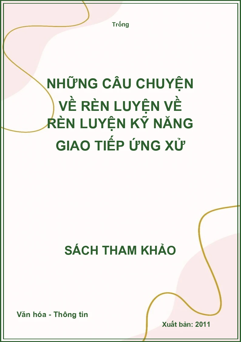 Những câu chuyện về rèn luyện về rèn luyện kỹ năng giao tiếp ứng xử