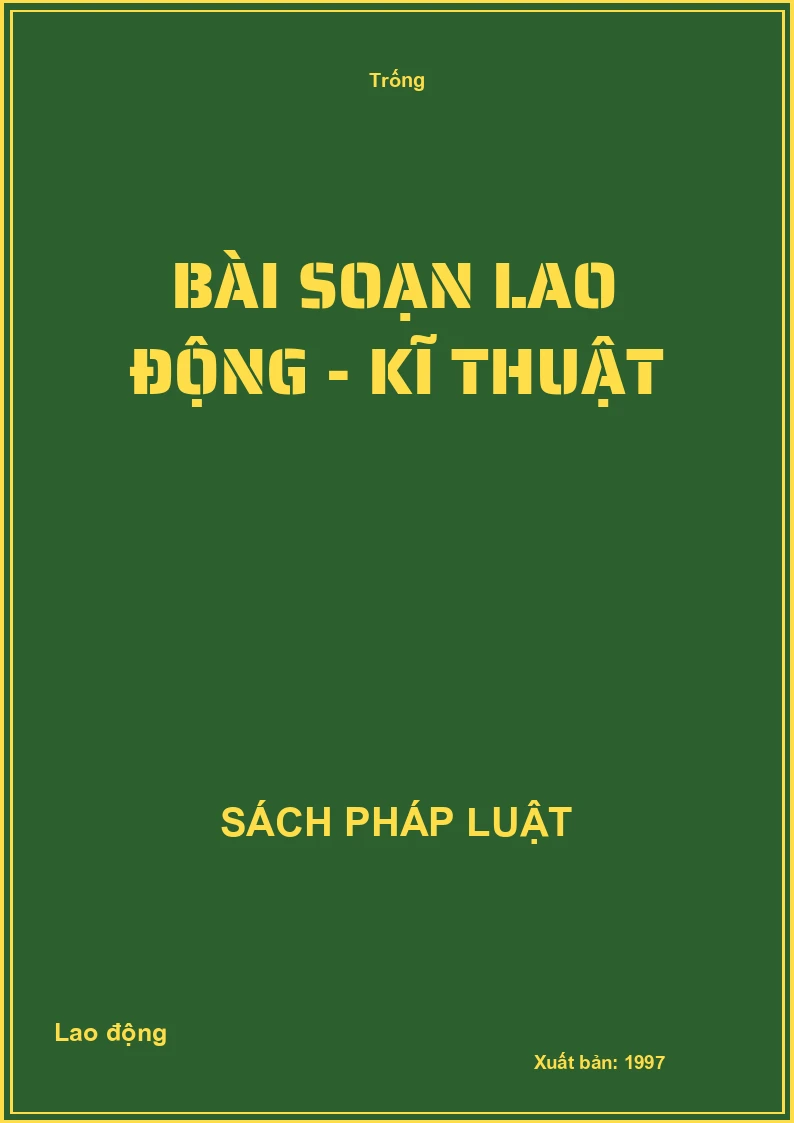 Bài soạn lao động - kĩ thuật