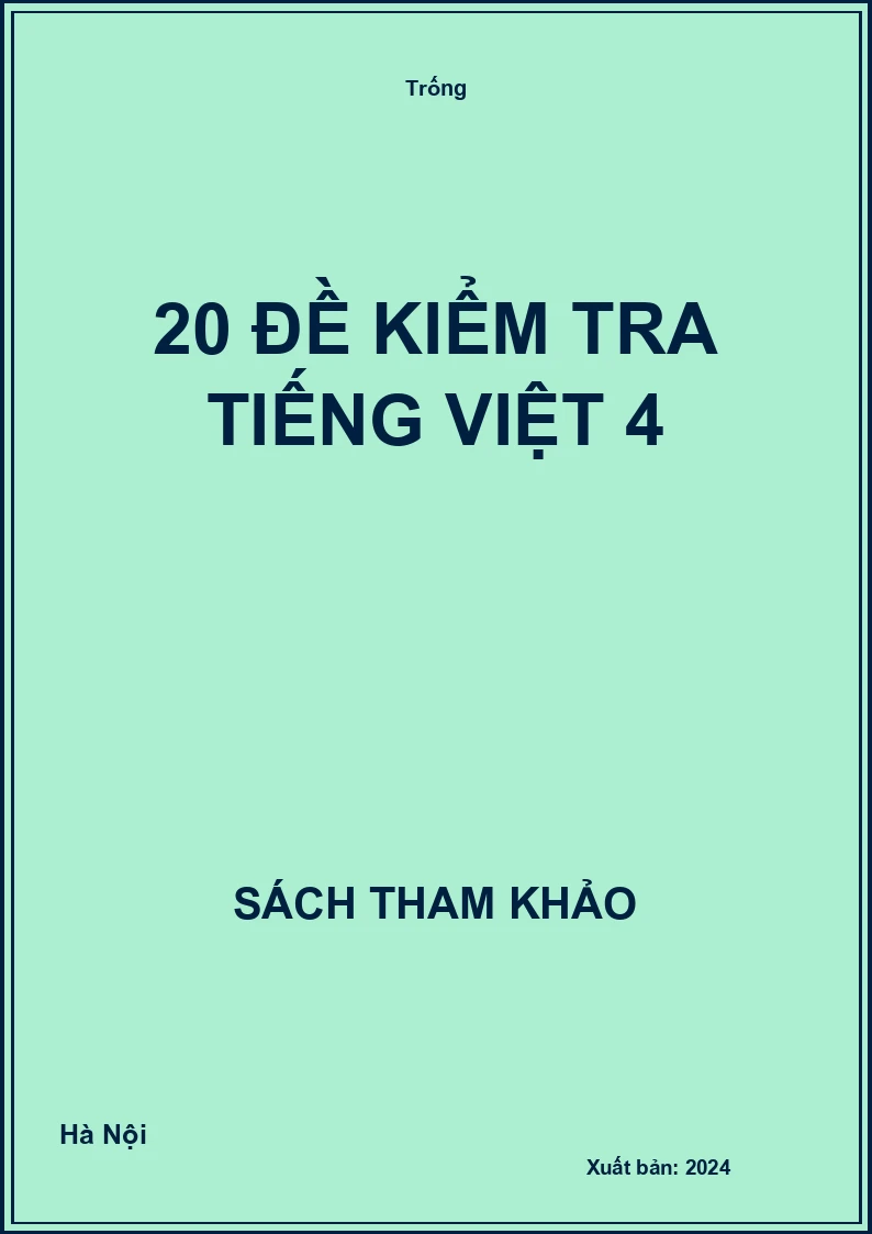 20 đề kiểm tra Tiếng Việt 4
