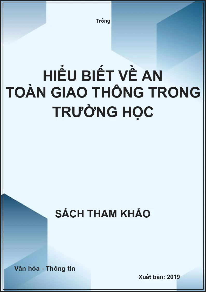 Hiểu biết về an toàn giao thông trong trường học