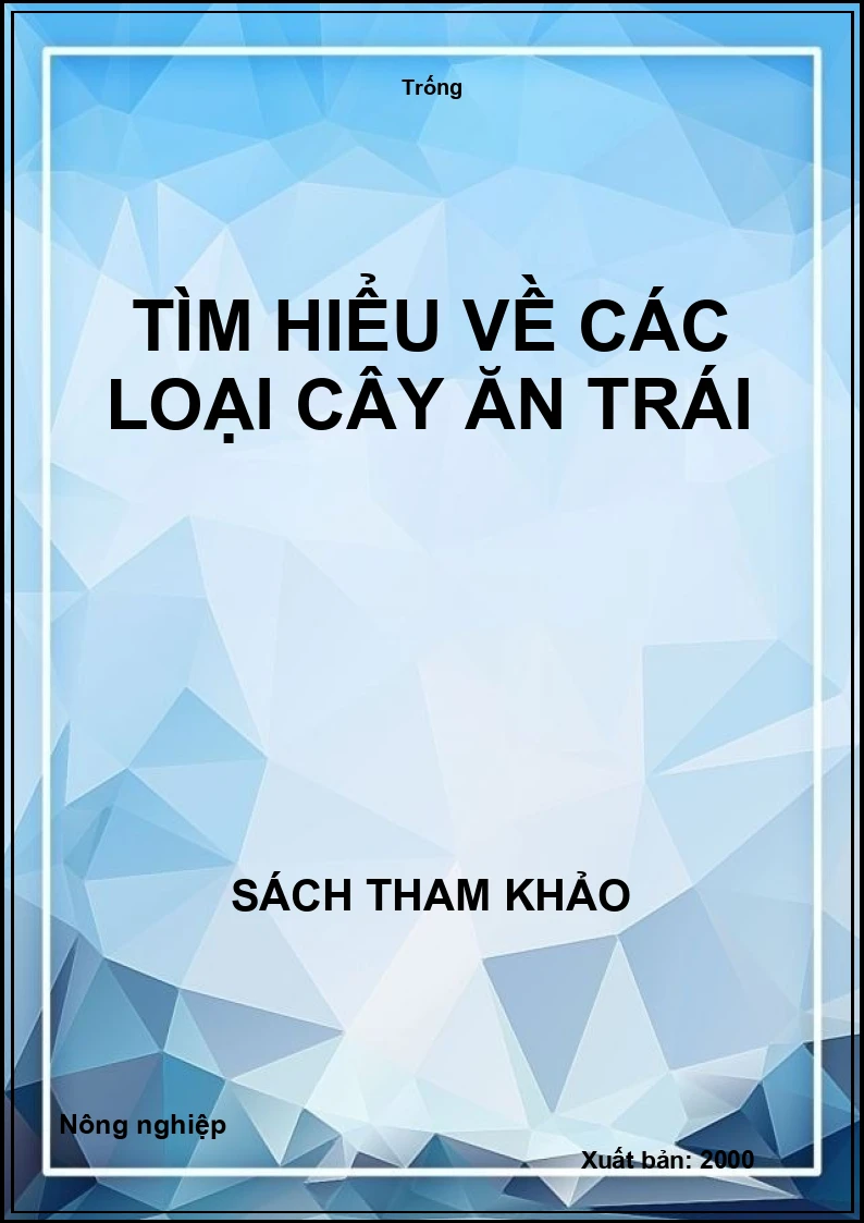 Tìm hiểu về các loại cây ăn trái