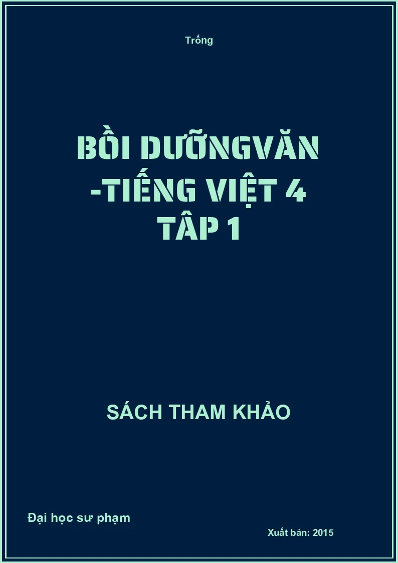 Bồi dưỡng Văn -Tiếng Việt 4 tập 1