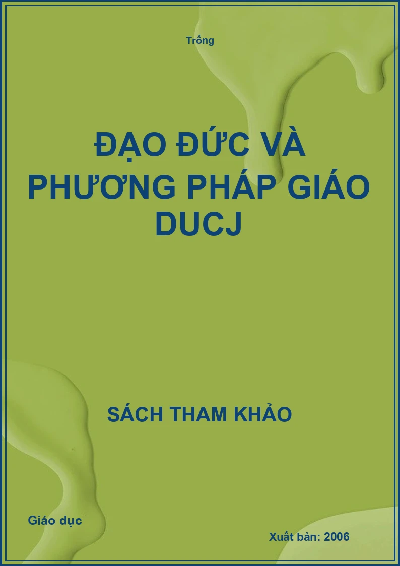 Đạo đức và phương pháp giáo dục đạo đức
