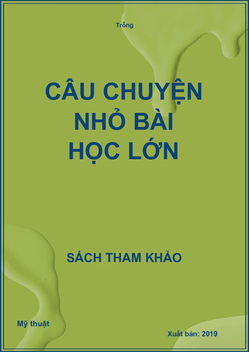 Câu chuyện nhỏ bài học lớn
