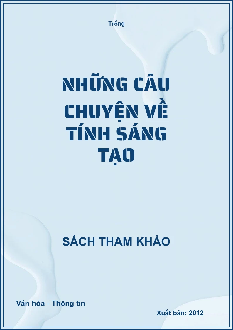 Những câu chuyện về tính sáng tạo