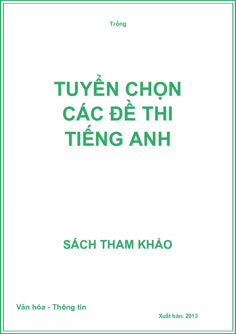 Tuyển chọn các đề thi Tiếng Anh