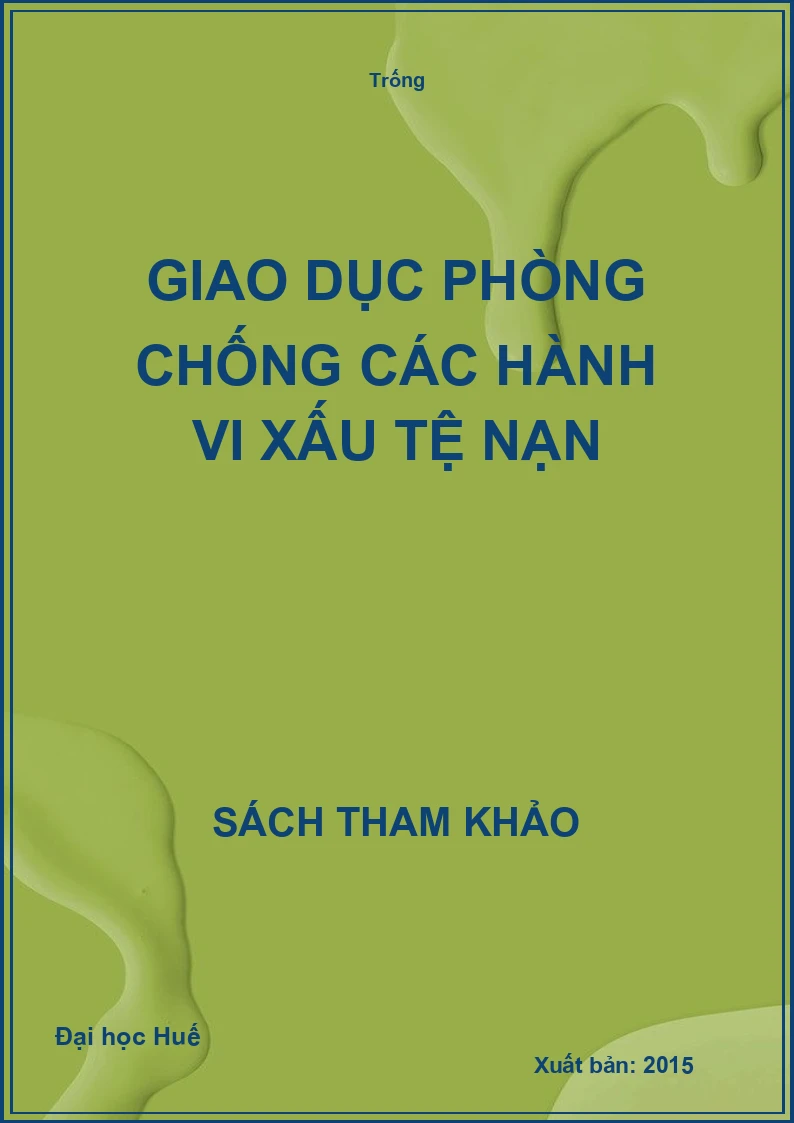 Giáo dục phòng chống các hành vi xấu tệ nạn