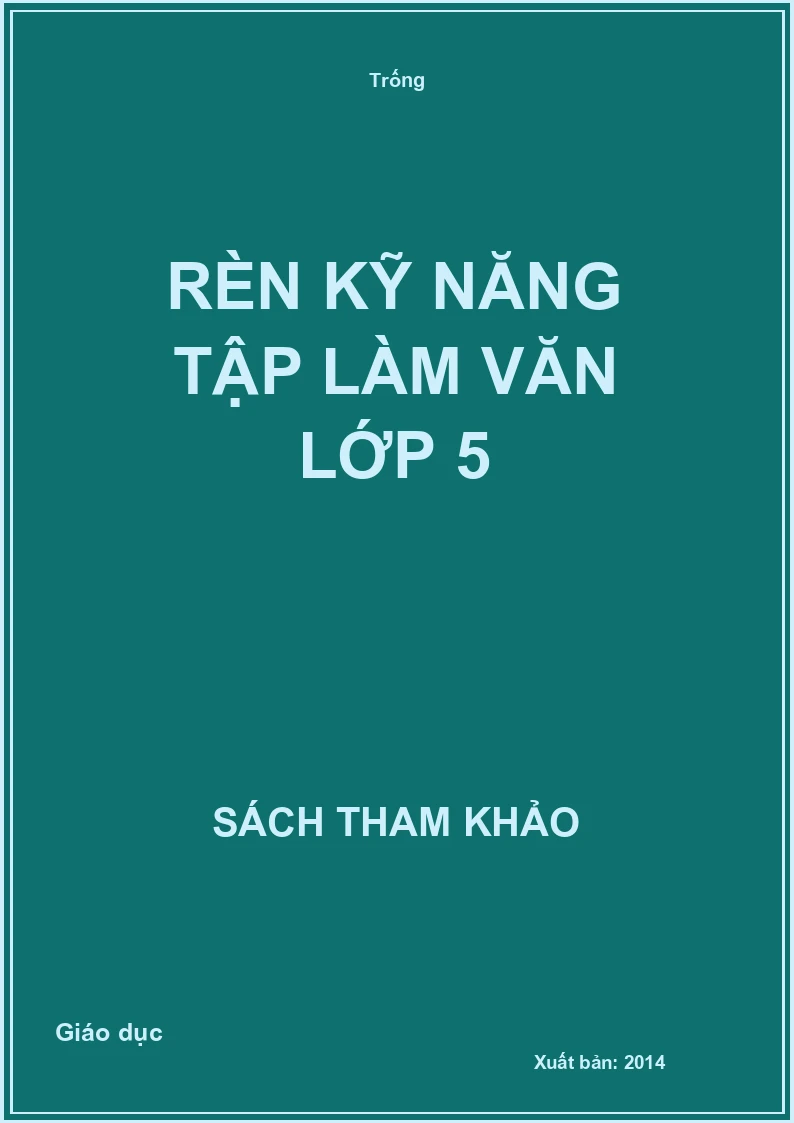 Rèn kỹ năng tập làm văn lớp 5