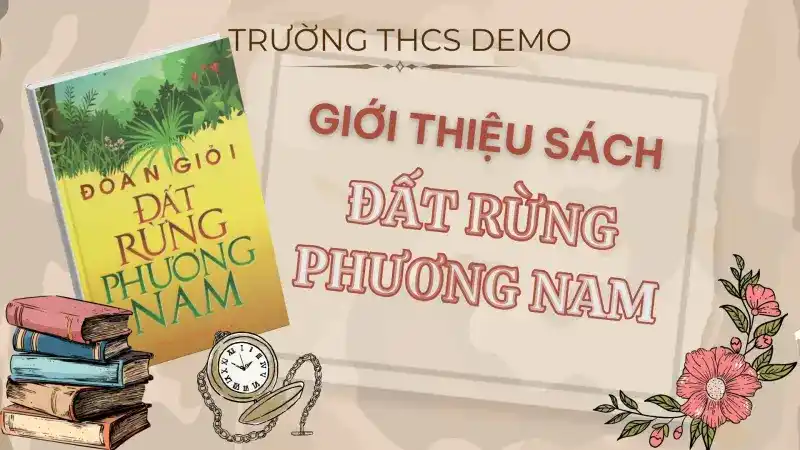 Đất rừng phương Nam – Phú đẹp con người và thiên nhiên phương Nam
