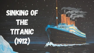 Sinking of the Titanic (1912)