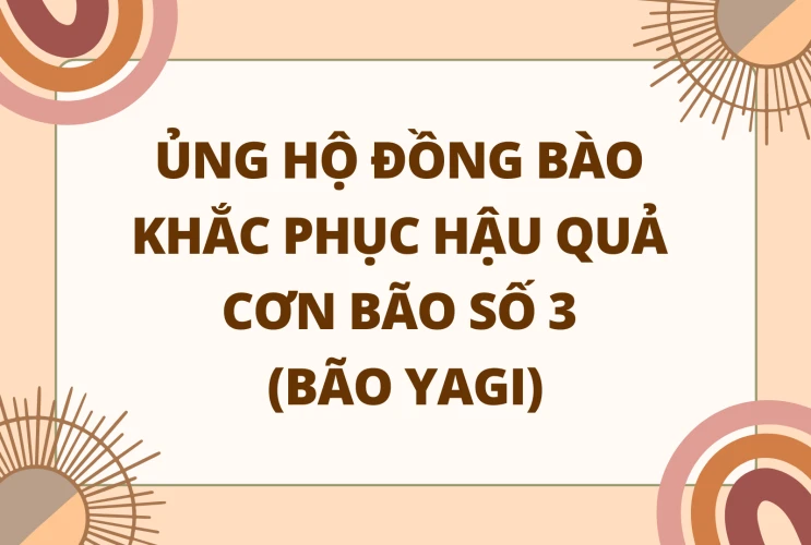 Ủng hộ đồng bào khắc phục hậu quả Cơn bão số 3 (Bão YaGi)