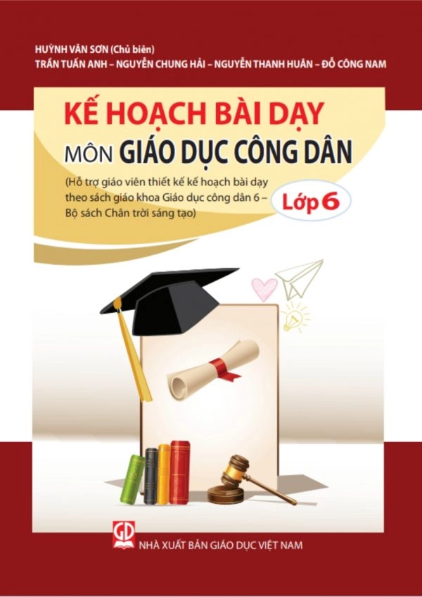 Kế hoạch bài dạy giáo dục công dân 6 - Chân trời sáng tạo