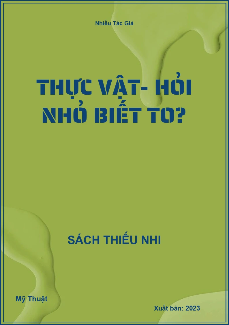 Thực vật- Hỏi nhỏ biết to?