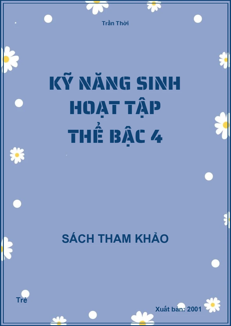 Kỹ năng sinh hoạt tập thể bậc 4