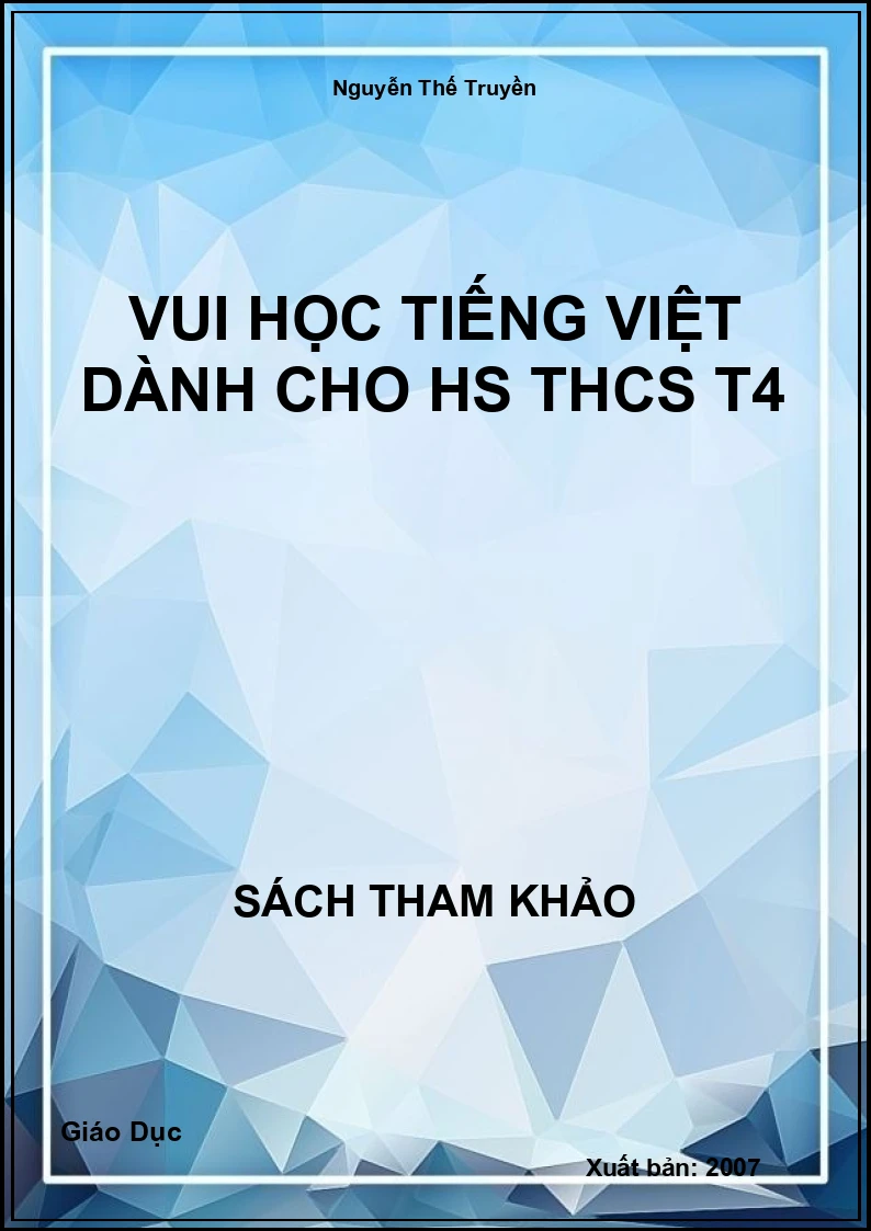 Vui học tiếng việt dành cho HS THCS T4