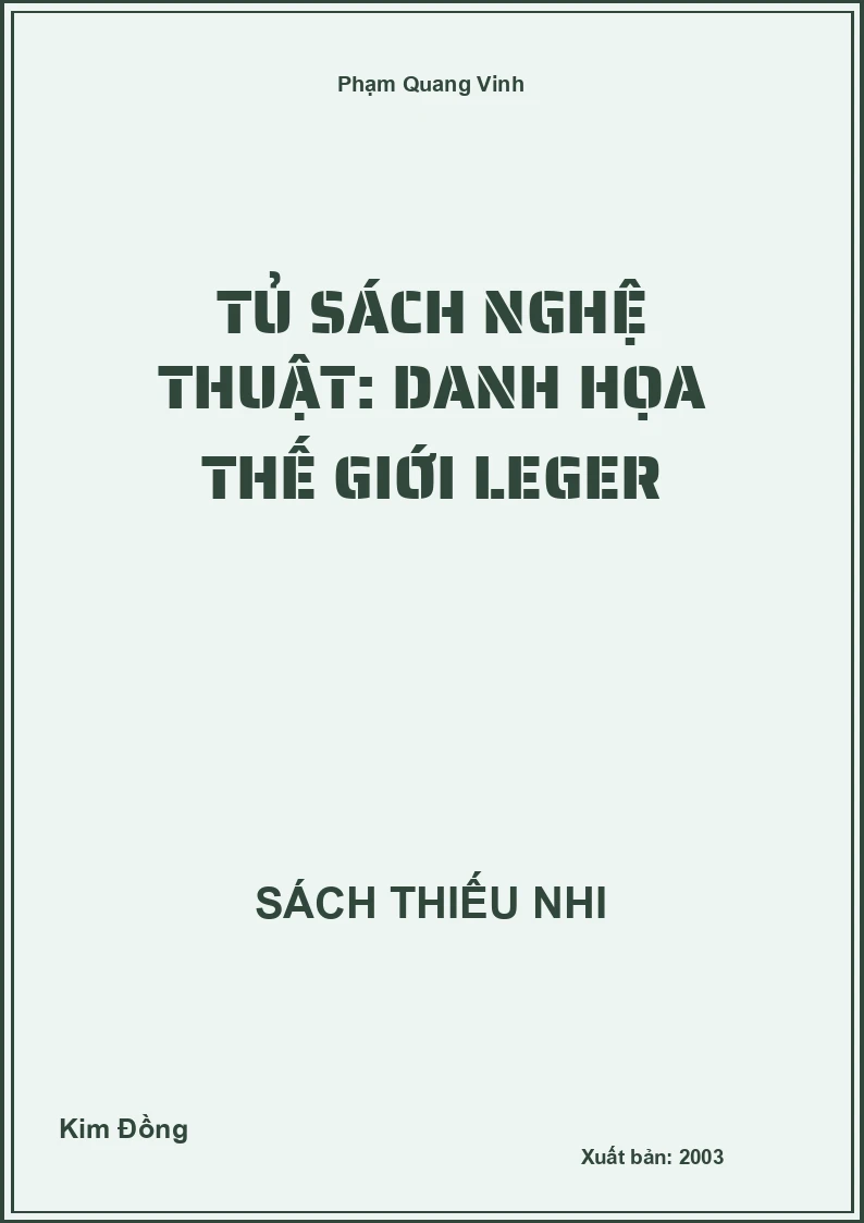 Tủ sách nghệ thuật: Danh họa thế giới Leger