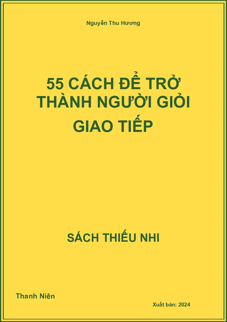 55 cách để trở thành người giỏi giao tiếp