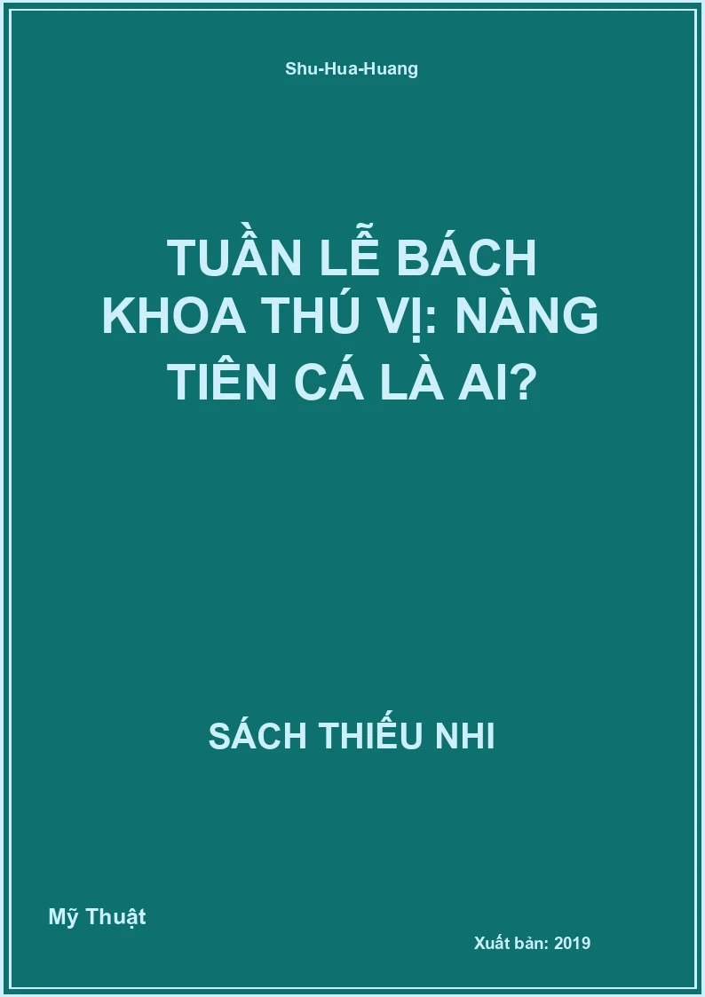 Tuần lễ bách khoa thú vị: Nàng tiên cá là ai?