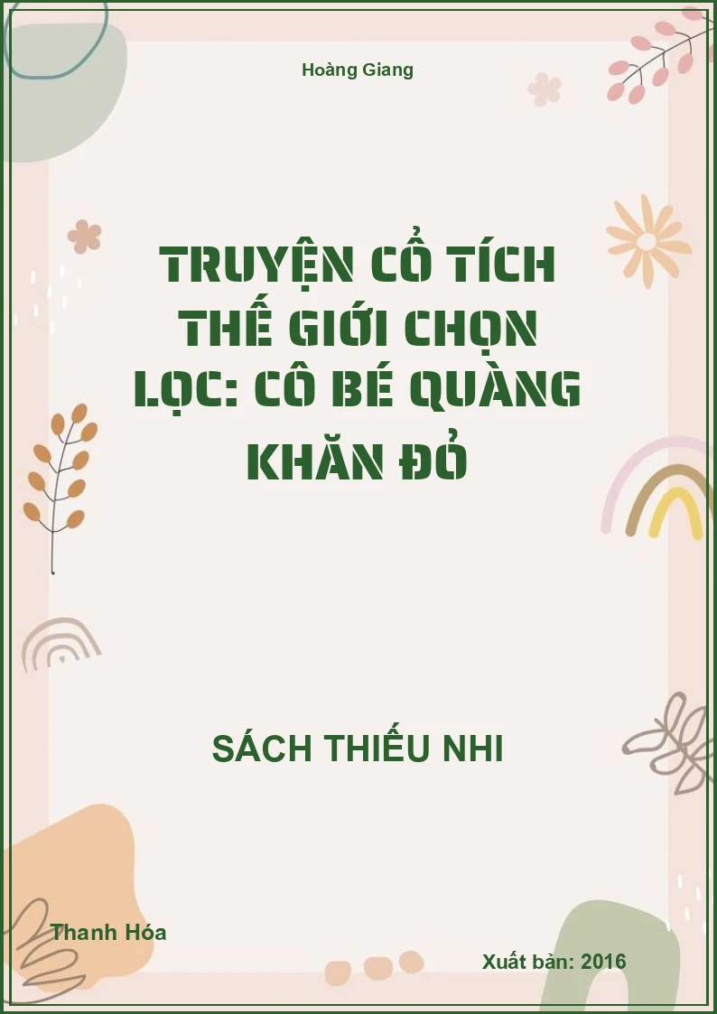 Truyện cổ tích thế giới chọn lọc: Cô bé quàng khăn đỏ