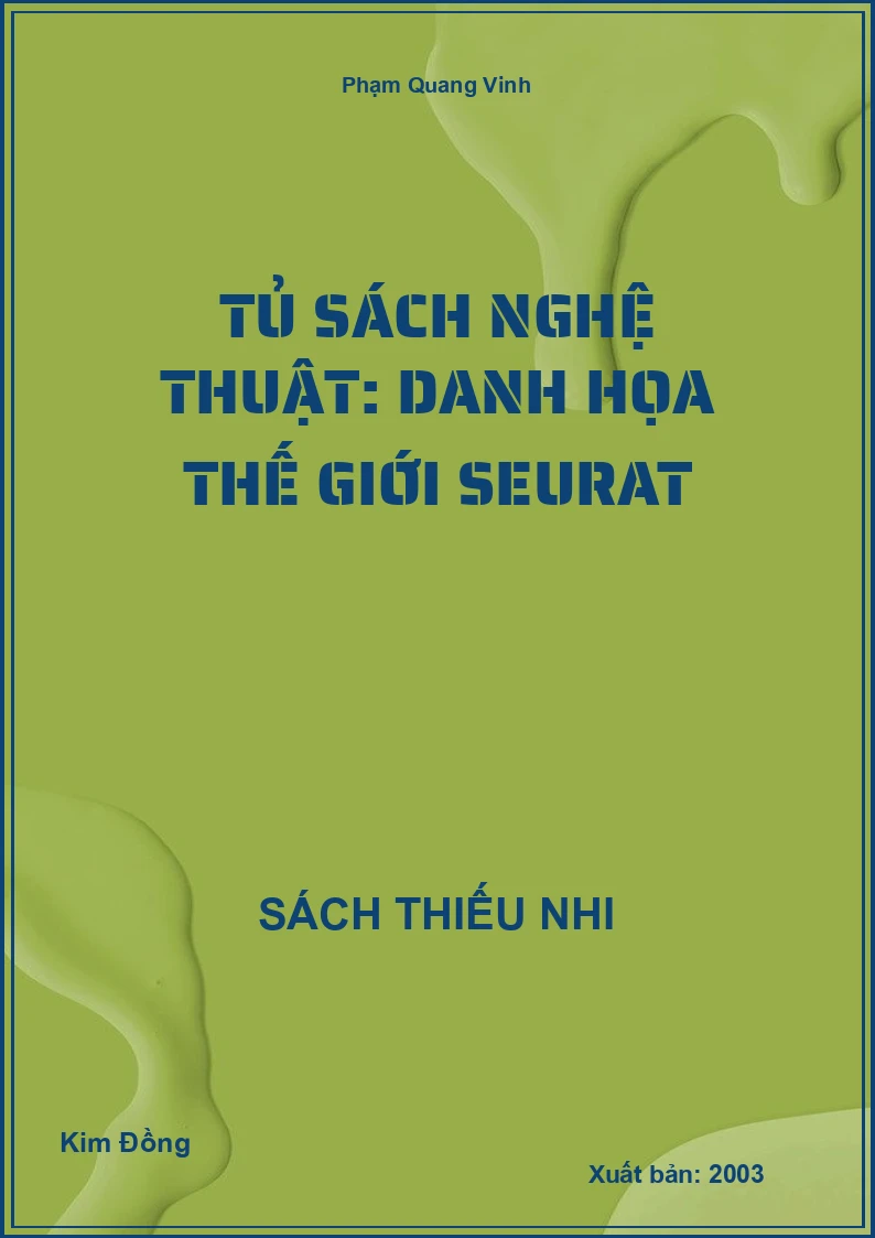 Tủ sách nghệ thuật: Danh họa thế giới Seurat