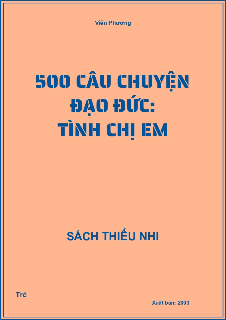 500 câu chuyện đạo đức: Tình chị em